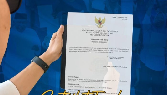 Bukan Sekadar Kertas, Sertipikat Tanah Memberikan Kepastian dan Manfaat Besar