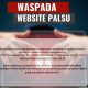 Waspada Situs Palsu
