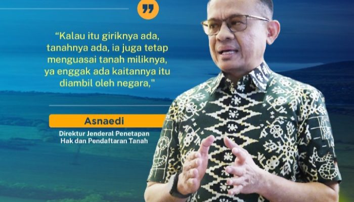 Kementerian ATR/BPN Tegaskan: Tidak Benar Tahun 2026 Tanah Belum Bersertipikat Akan Diambil Negara