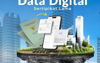 Pemilik Sertipikat Lama Diimbau Segera Lakukan Pemutakhiran Data Digital Tanah