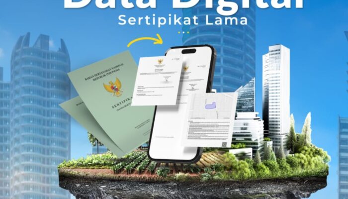 Pemilik Sertipikat Lama Diimbau Segera Lakukan Pemutakhiran Data Digital Tanah