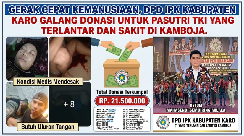 Aksi Nyata Solidaritas, DPD IPK Karo Galang Dana Evakuasi Medis TKI di Kamboja