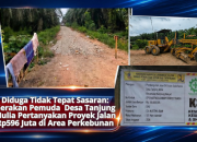 Diduga Tidak Tepat Sasaran: Gerakkan Pemuda Desa Tanjung Mulia Pertanyakan Proyek Jalan Rp596 Juta di Area Perkebunan